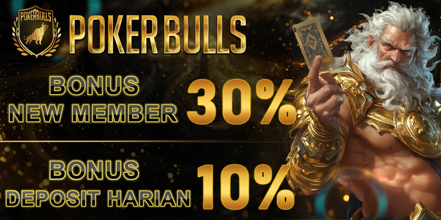 POKERBULLS: Situs Permainan Online Terlengkap Bonus Terbaik Layanan 24/7